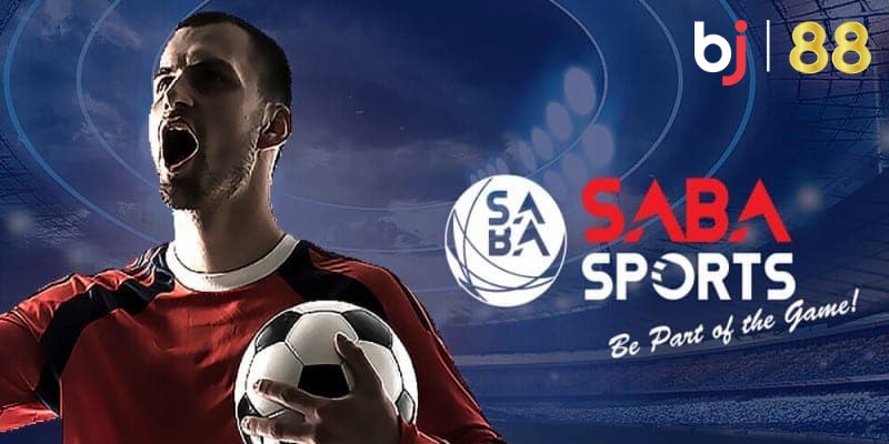 Giới thiệu tổng quan về Saba Sport tại BJ88