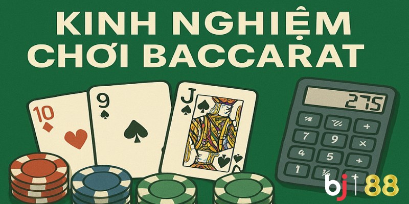 Kinh Nghiệm Đánh Baccarat Thắng 100%