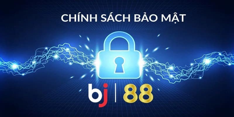 Mục Tiêu Của Chính Sách Bảo Mật Tại BJ88
